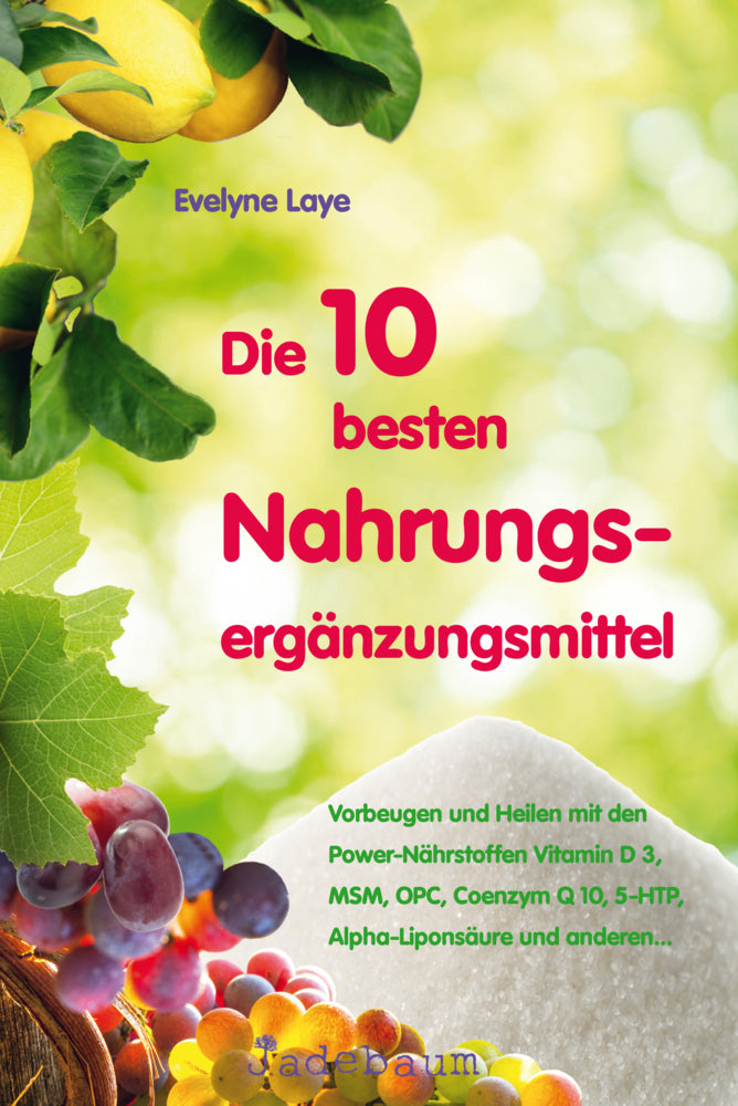 Die 10 besten Nahrungsergänzungsmittel (Evelyne Laye)