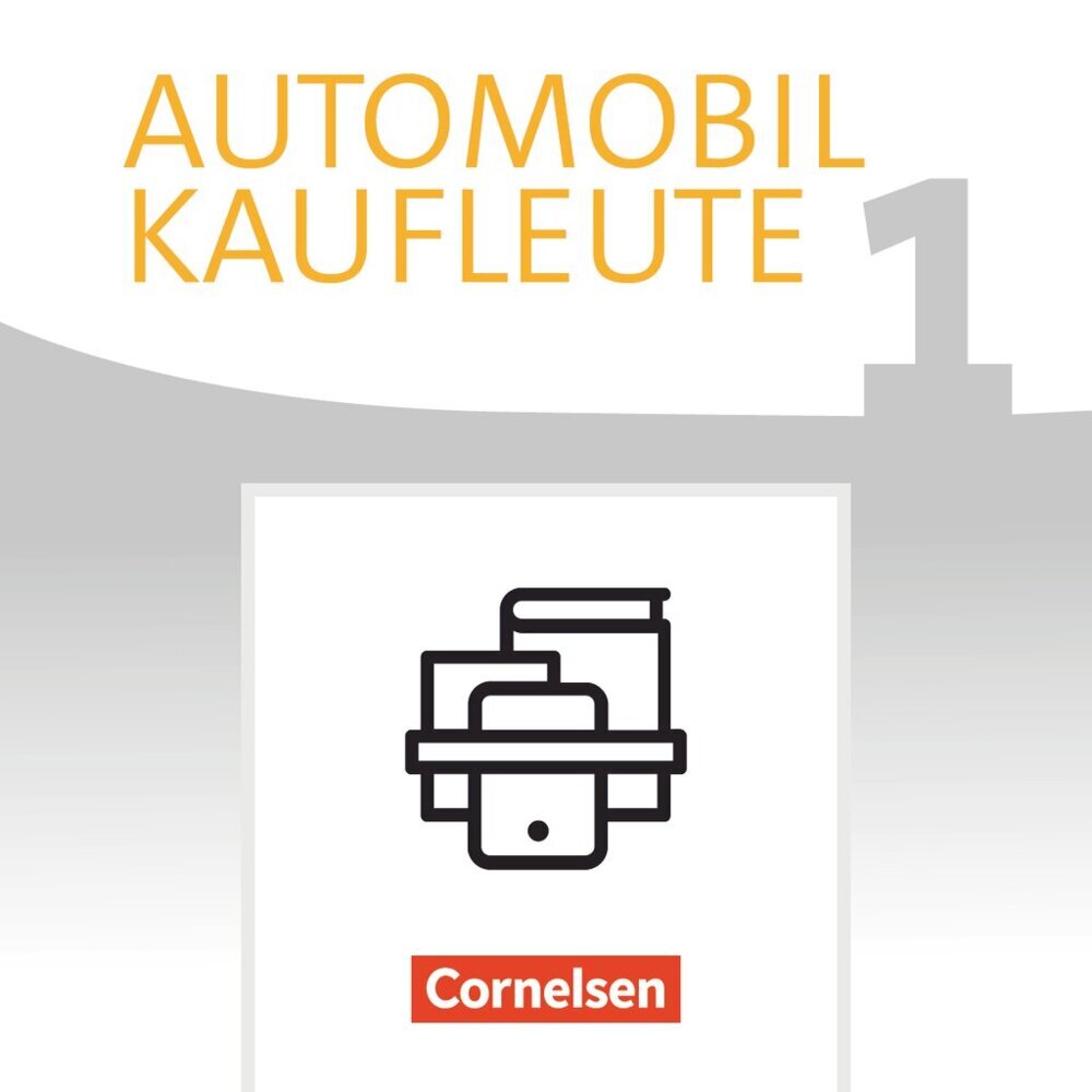Automobilkaufleute - Ausgabe 2017 - Band 1: Lernfelder 1-4 (Michael Piek)