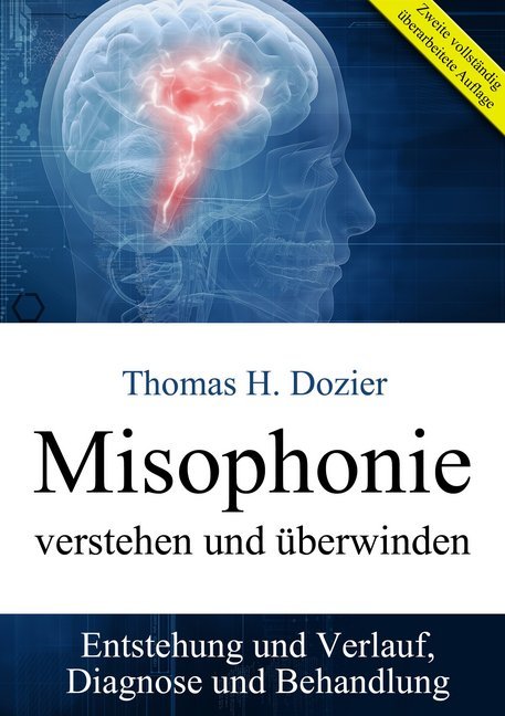 Misophonie verstehen und überwinden (Thomas H. Dozier)