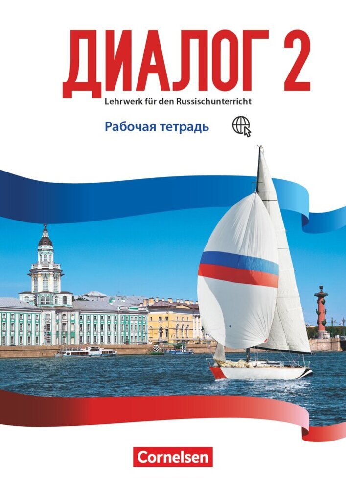 Dialog - Lehrwerk für den Russischunterricht - Russisch als 2. Fremdsprache - Ausgabe 2016 - Band 2 (Elena Kushnir)
