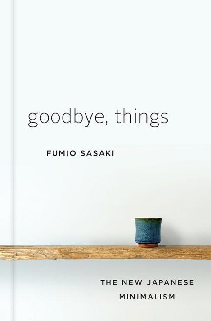 Goodbye, Things (Fumio Sasaki)