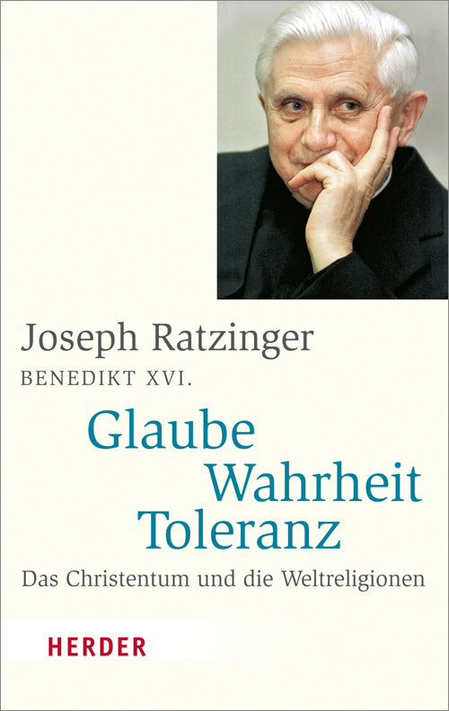 Glaube - Wahrheit - Toleranz (Joseph Ratzinger)