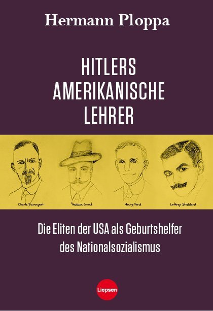 Hitlers amerikanische Lehrer (Hermann Ploppa)