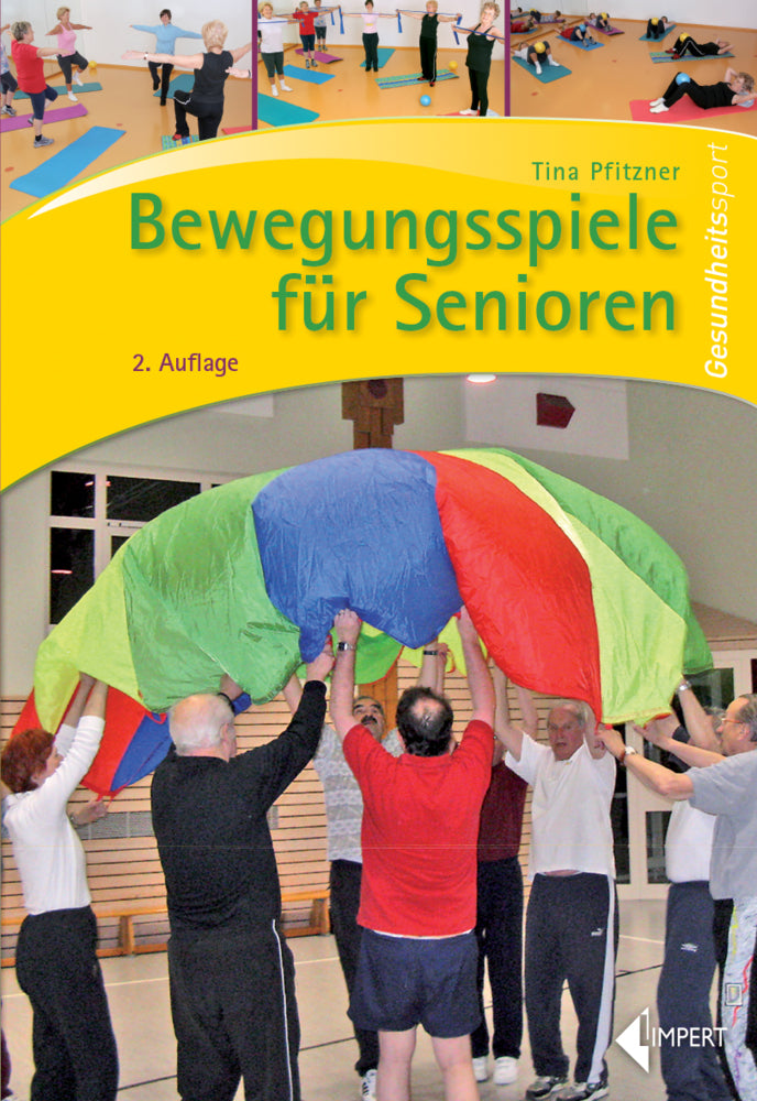 Bewegungsspiele für Senioren (Tina Pfitzner)
