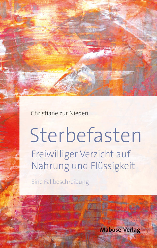 Sterbefasten (Christiane Zur Nieden)