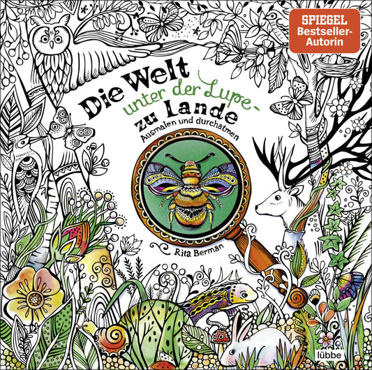 Die Welt unter der Lupe - zu Lande (Rita Berman)