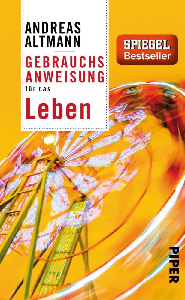 Gebrauchsanweisung für das Leben (Andreas Altmann)