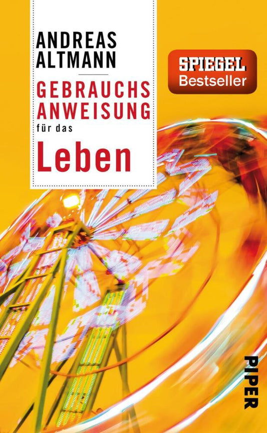 Gebrauchsanweisung für das Leben (Andreas Altmann)