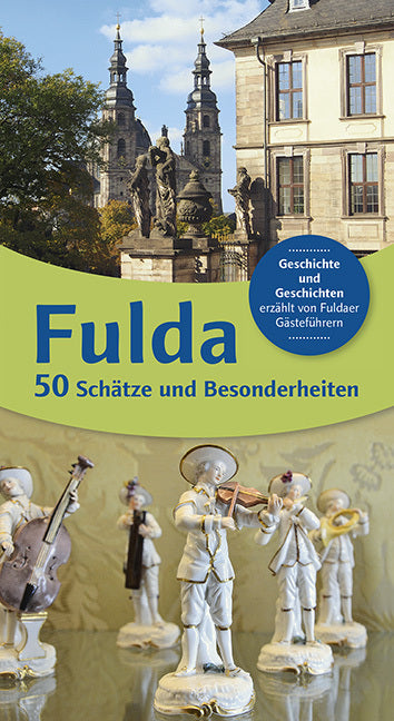 Fulda 50 Schätze und Besonderheiten (Susanne Bohl)