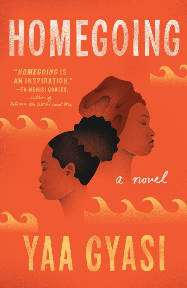 Homegoing (Yaa Gyasi)