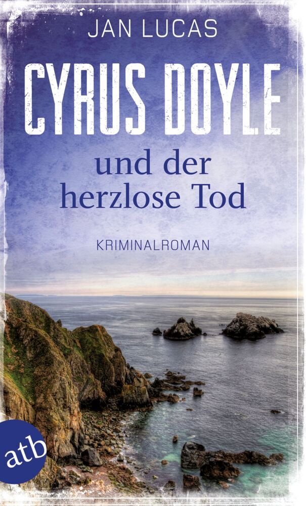 Cyrus Doyle und der herzlose Tod (Jan Lucas)
