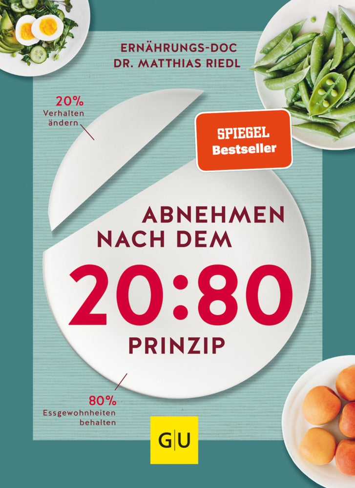 Abnehmen nach dem 20:80-Prinzip (Matthias Riedl)