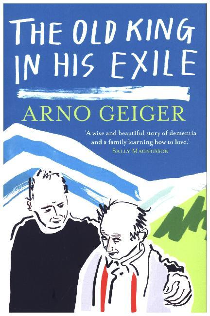 The Old King in his Exile (Arno Geiger)