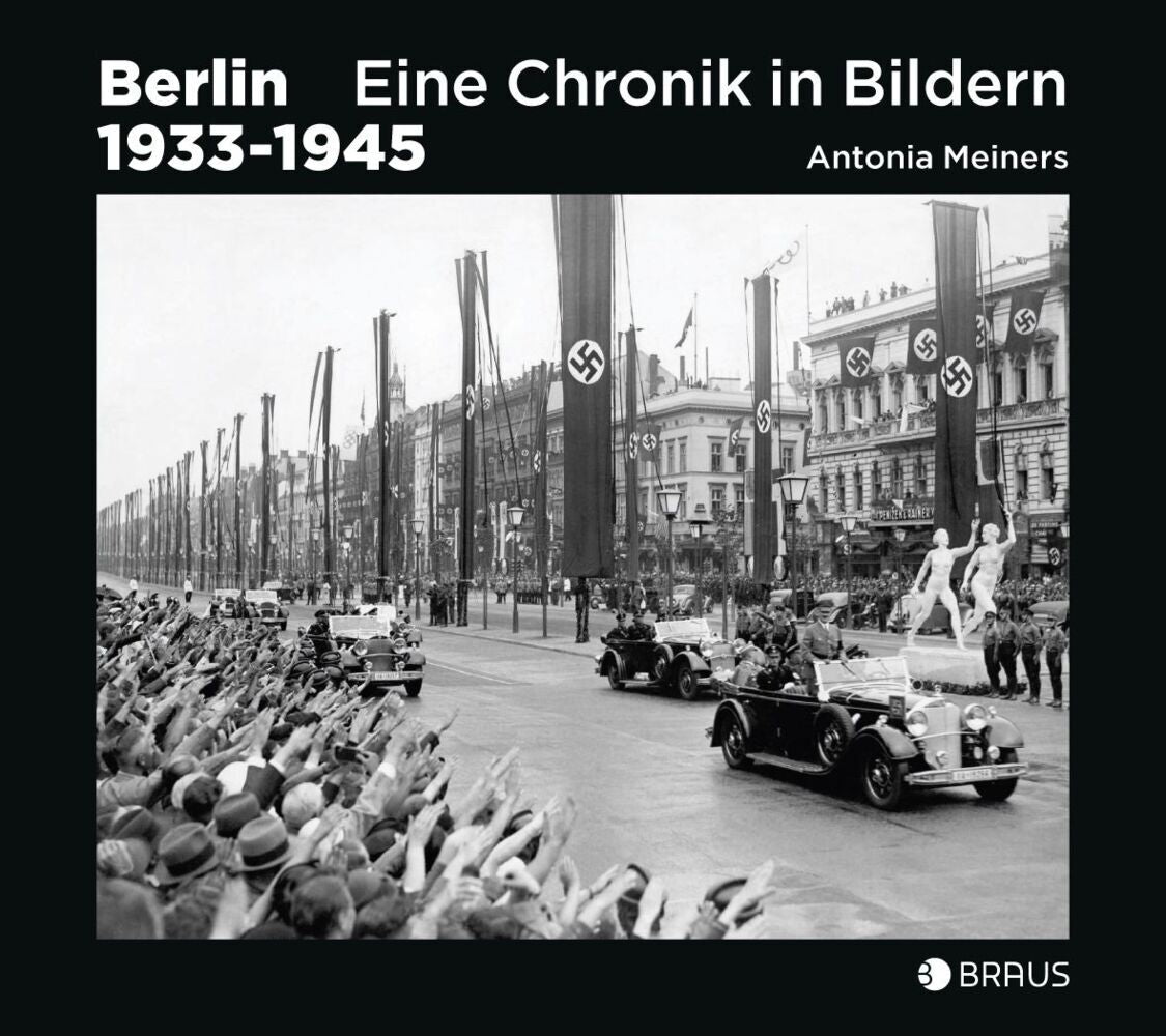Berlin 1933-1945 (Antonia Meiners)
