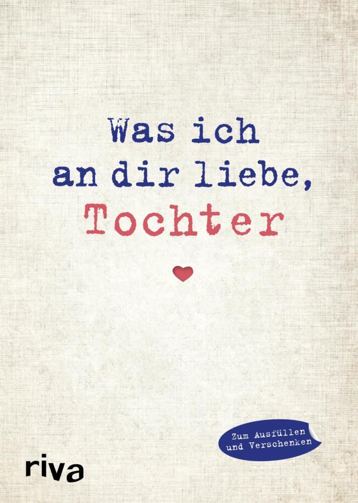 Was ich an dir liebe, Tochter (Alexandra Reinwarth)