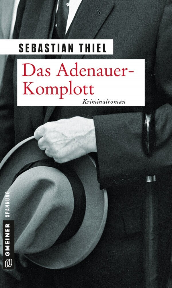Das Adenauer-Komplott (Sebastian Thiel)