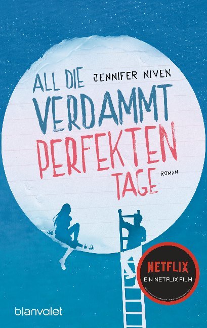 All die verdammt perfekten Tage (Jennifer Niven)