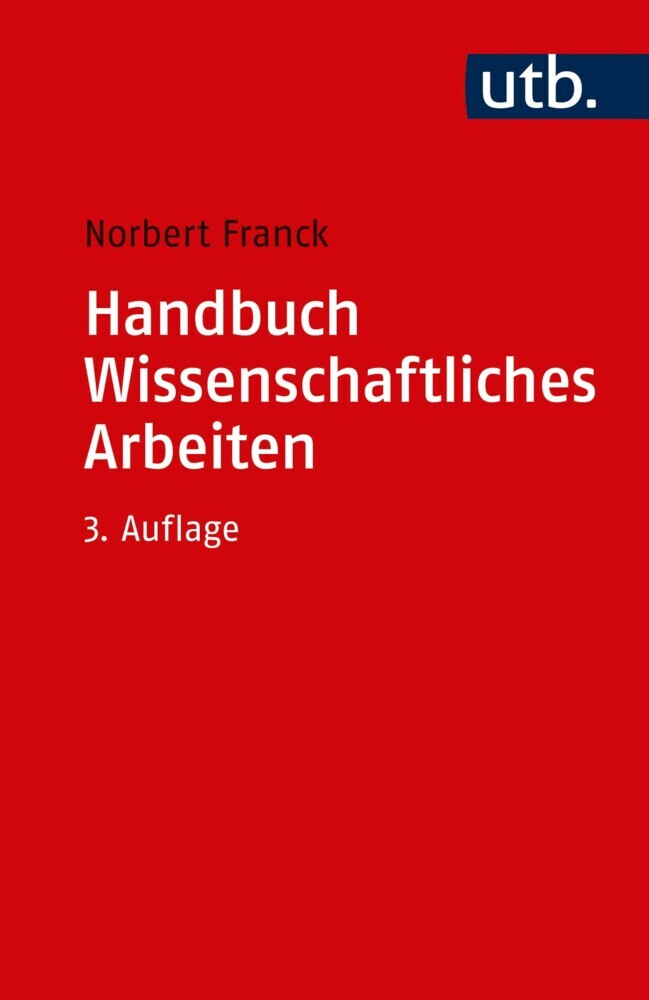 Handbuch Wissenschaftliches Arbeiten (Norbert Franck)