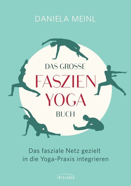 Das große Faszien-Yoga Buch (Daniela Meinl)