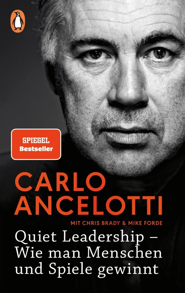 Quiet Leadership - Wie man Menschen und Spiele gewinnt (Carlo Ancelotti)