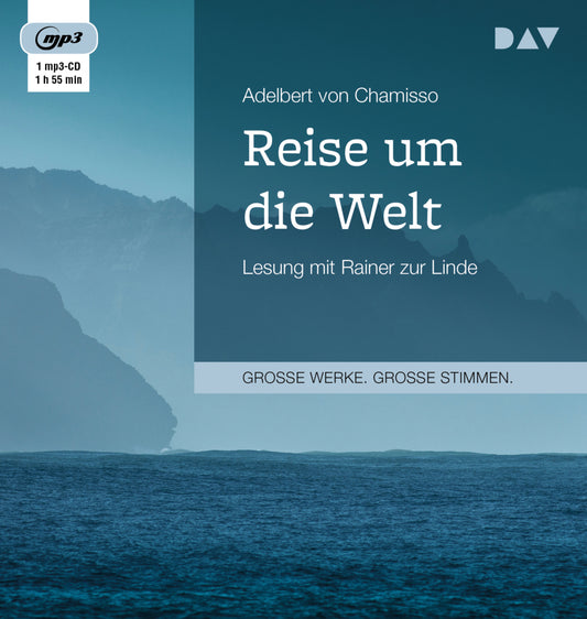 Reise um die Welt, 1 Audio-CD, 1 MP3 (Adelbert Von Chamisso)
