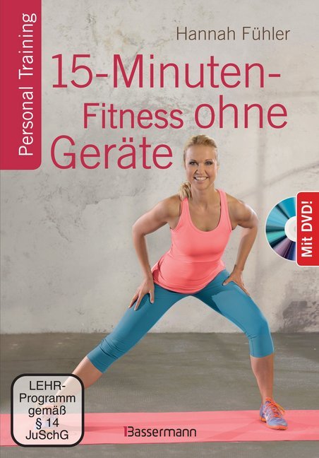 15-Minuten-Fitness ohne Geräte, m. DVD (Hannah Fühler)
