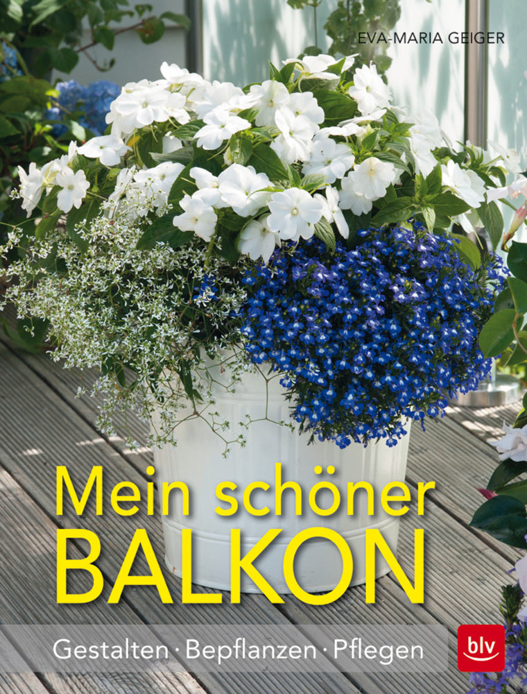 Mein schöner Balkon (Eva-Maria Geiger)