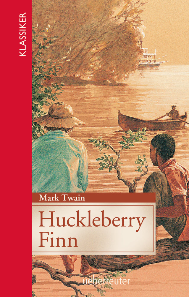 Huckleberry Finn (Klassiker der Weltliteratur in gekürzter Fassung) (Mark Twain)