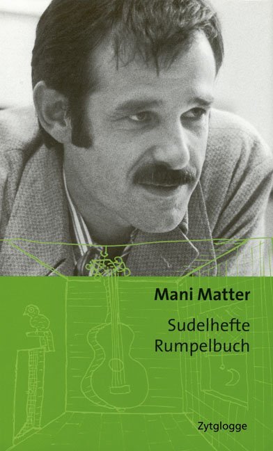 Sudelhefte; Rumpelbuch (Mani Matter)