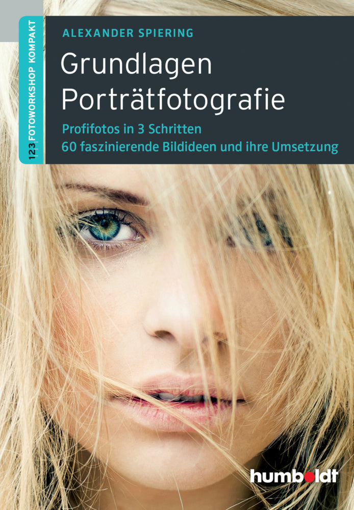 Grundlagen Porträtfotografie (Alexander Spiering)
