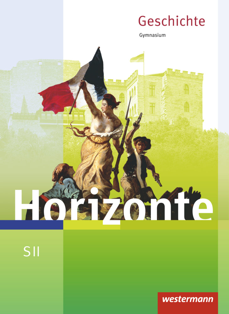 Horizonte - Geschichte für die SII - Ausgabe 2017 (Frank Bahr)