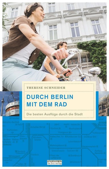 Durch Berlin mit dem Rad (Therese Schneider)