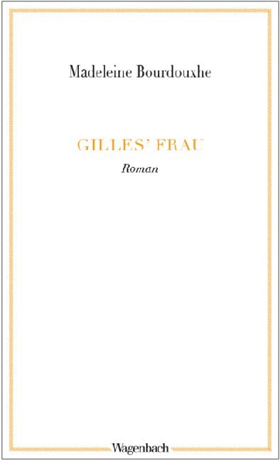 Gilles' Frau (Madeleine Bourdouxhe)