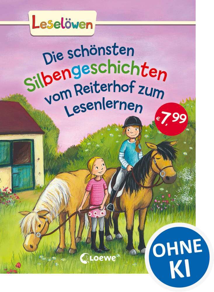 Die schönsten Silbengeschichten vom Reiterhof zum Lesenlernen (Loewe Erstlesebücher)