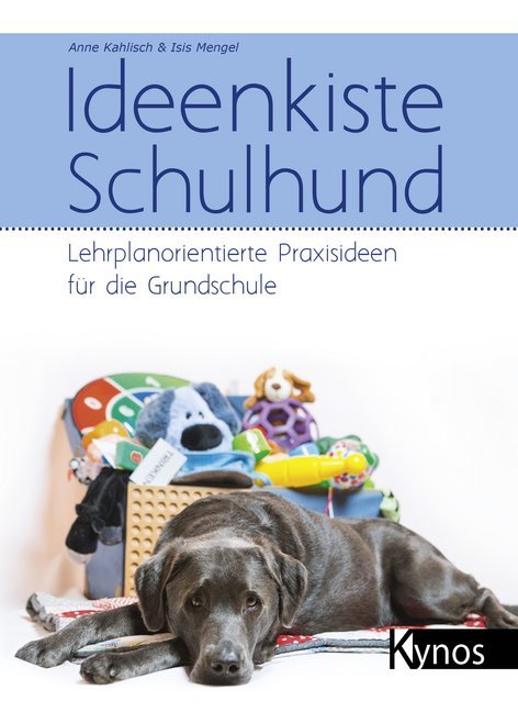 Ideenkiste Schulhund (Anne Kahlisch)