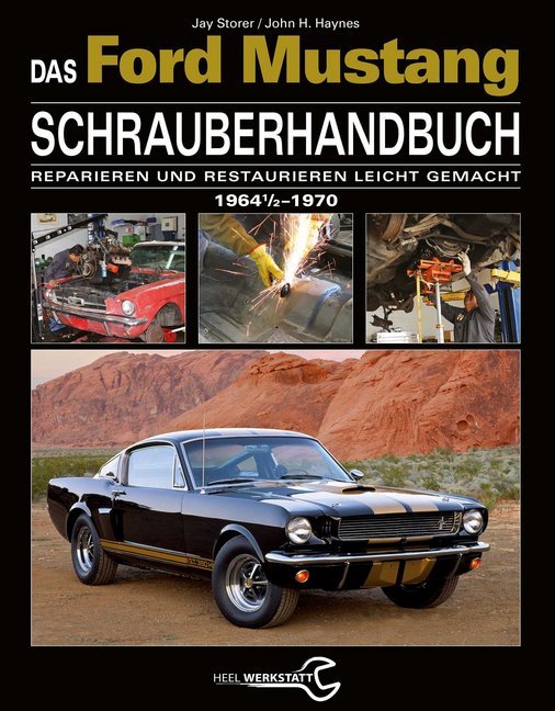 Das Ford Mustang Schrauberhandbuch (Jay Storer)