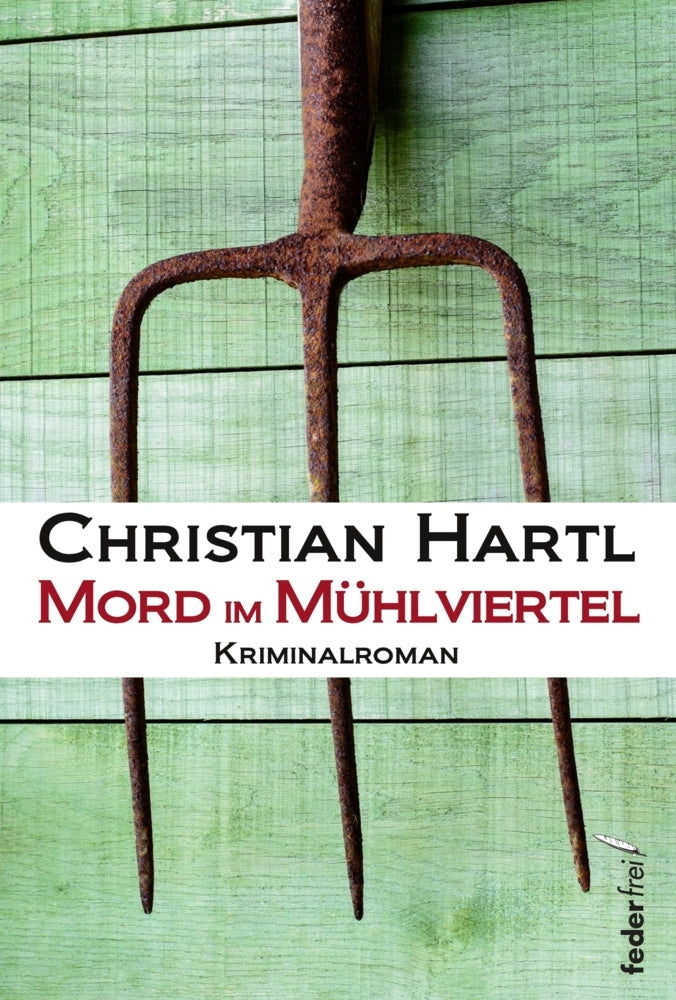 Mord im Mühlviertel (Christian Hartl)
