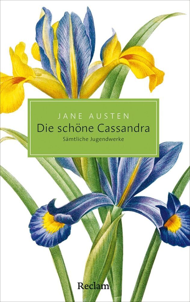 Die schöne Cassandra. Sämtliche Jugendwerke (Jane Austen)