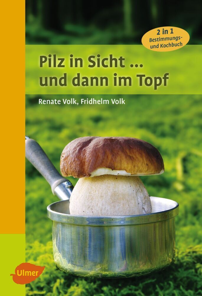 Pilz in Sicht ... und dann im Topf (Renate Volk)