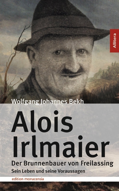 Alois Irlmaier (Wolfgang J. Bekh)