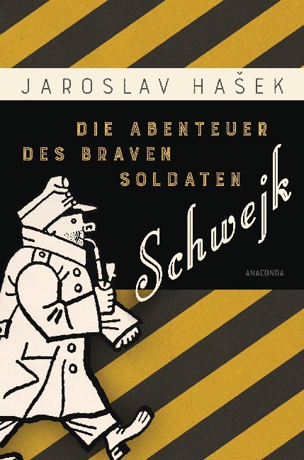 Die Abenteuer des braven Soldaten Schwejk (Jaroslav Hasek)