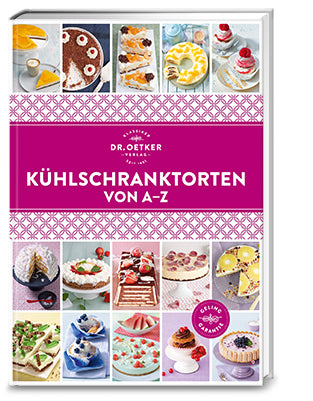 Kühlschranktorten von A-Z (Dr. Oetker Verlag)