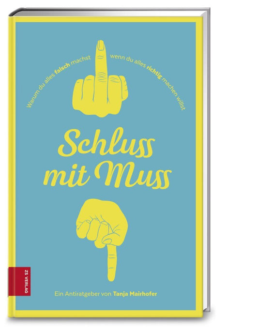Schluss mit Muss (Tanja Mairhofer)