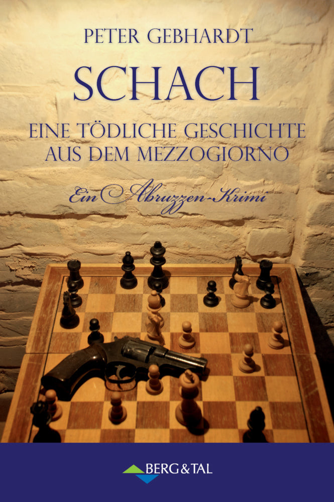 Schach - Ein tödliches Spiel aus dem Mezzogiorno (Peter Gebhardt)