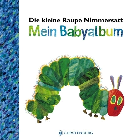 Die kleine Raupe Nimmersatt - Mein Babyalbum - Blau (Eric Carle)