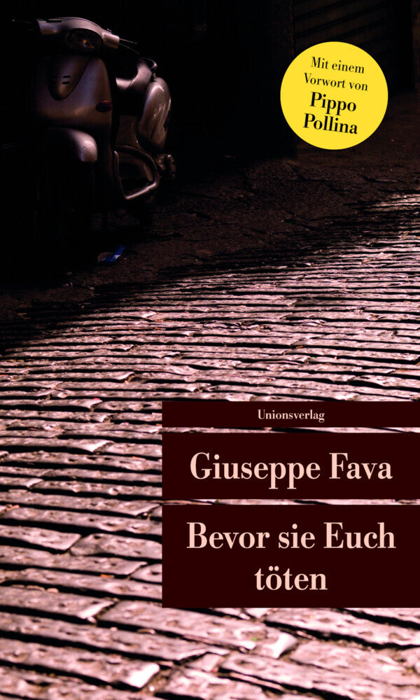 Bevor sie Euch töten (Giuseppe Fava)