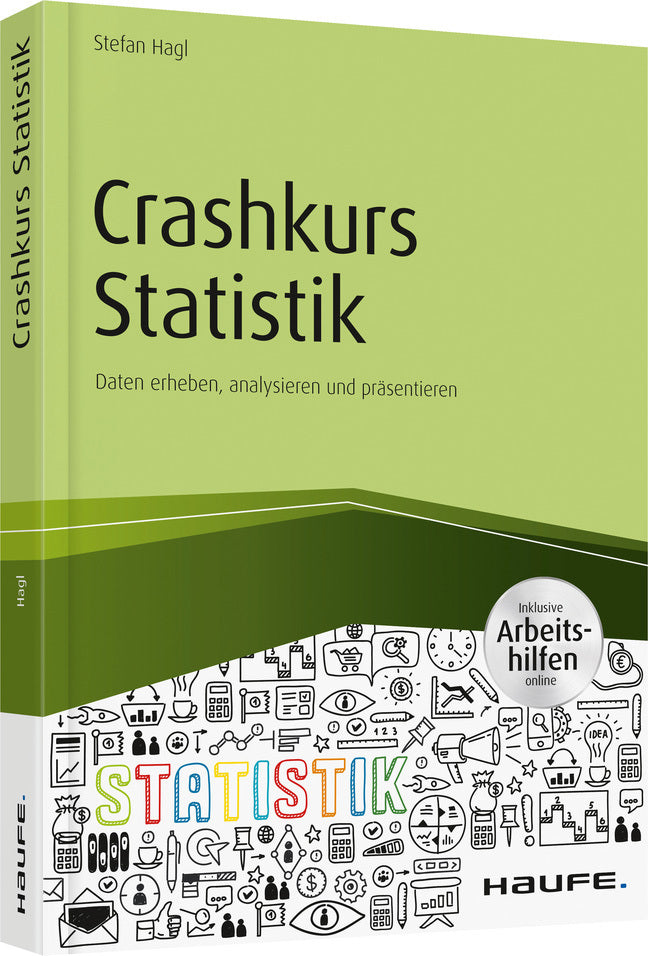 Crashkurs Statistik - inkl. Arbeitshilfen online (Stefan Hagl)