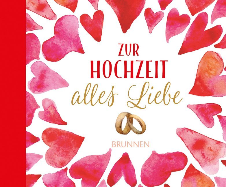 Zur Hochzeit alles Liebe (Irmtraut Fröse-Schreer)