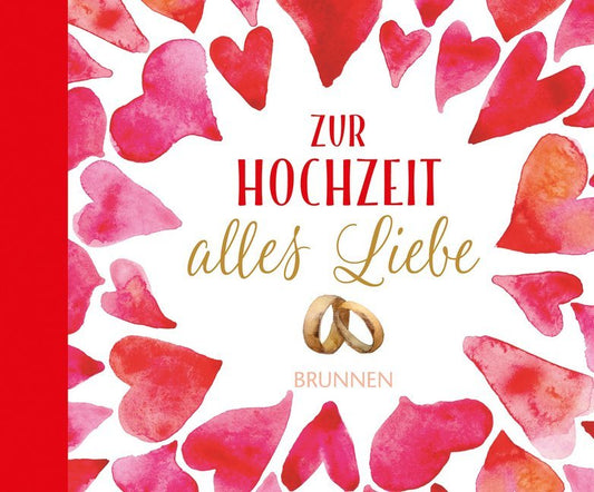 Zur Hochzeit alles Liebe (Irmtraut Fröse-Schreer)