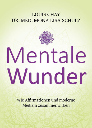 Mentale Wunder (Louise L. Hay)